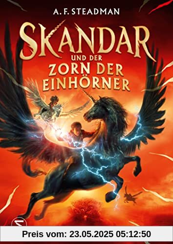 Skandar und der Zorn der Einhörner Skandar und der Zorn der Einhörner