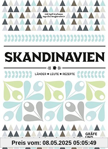 Skandinavien: Länder - Leute - Rezepte (Gräfe und Unzer Einzeltitel)