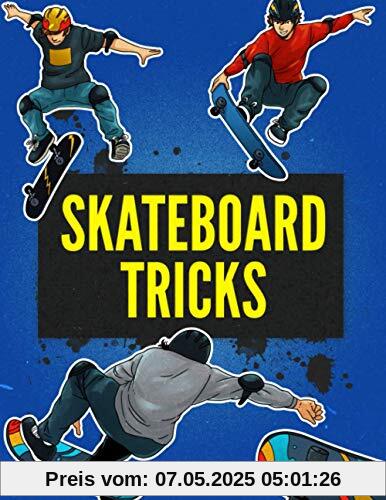 Skateboard Tricks: Step By Step Instructions & Videos To Help You Land Your Next Trick!