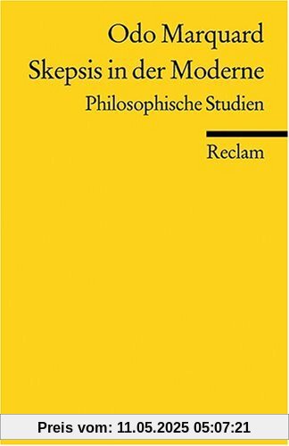 Skepsis in der Moderne: Philosophische Studien Skepsis in der Moderne: Philosophische Studien