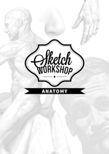 Sketch Workshop: Anatomy von 3DTotal Publishing