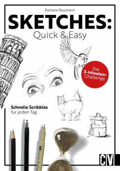 Sketches: Quick & Easy von Christophorus / Christophorus-Verlag