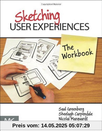 Sketching User Experiences: The Workbook