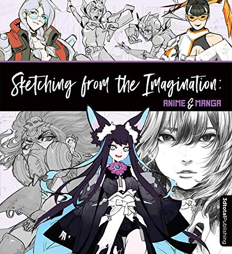 Sketching from the Imagination: Anime & Manga von 3DTotal Publishing