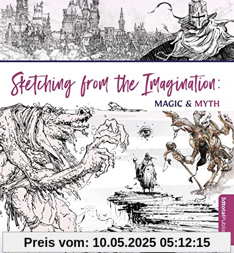 Sketching from the Imagination: Magic & Myth