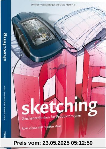 Sketching: Zeichentechniken für Produktdesigner Sketching: Zeichentechniken für Produktdesigner