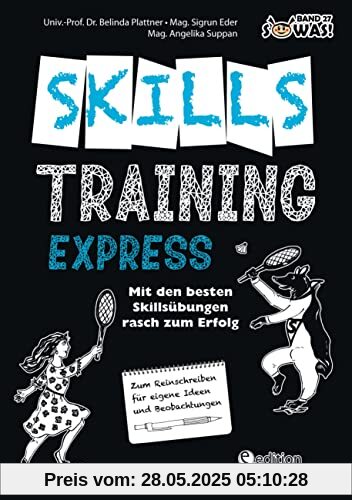 Skillstraining EXPRESS: Mit den besten Skillsübungen rasch zum Erfolg: Zum Reinschreiben für eigene Ideen und Beobachtungen Skillstraining EXPRESS: Mit den besten Skillsübungen rasch zum Erfolg: Zum Reinschreiben für eigene Ideen und Beobachtungen
