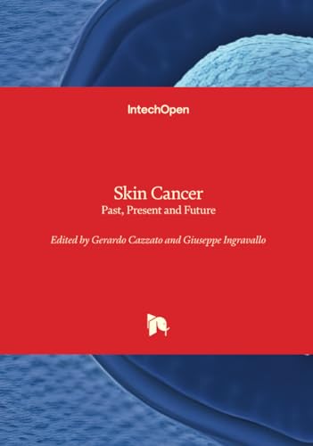 Skin Cancer - Past, Present and Future Skin Cancer - Past, Present and Future von IntechOpen