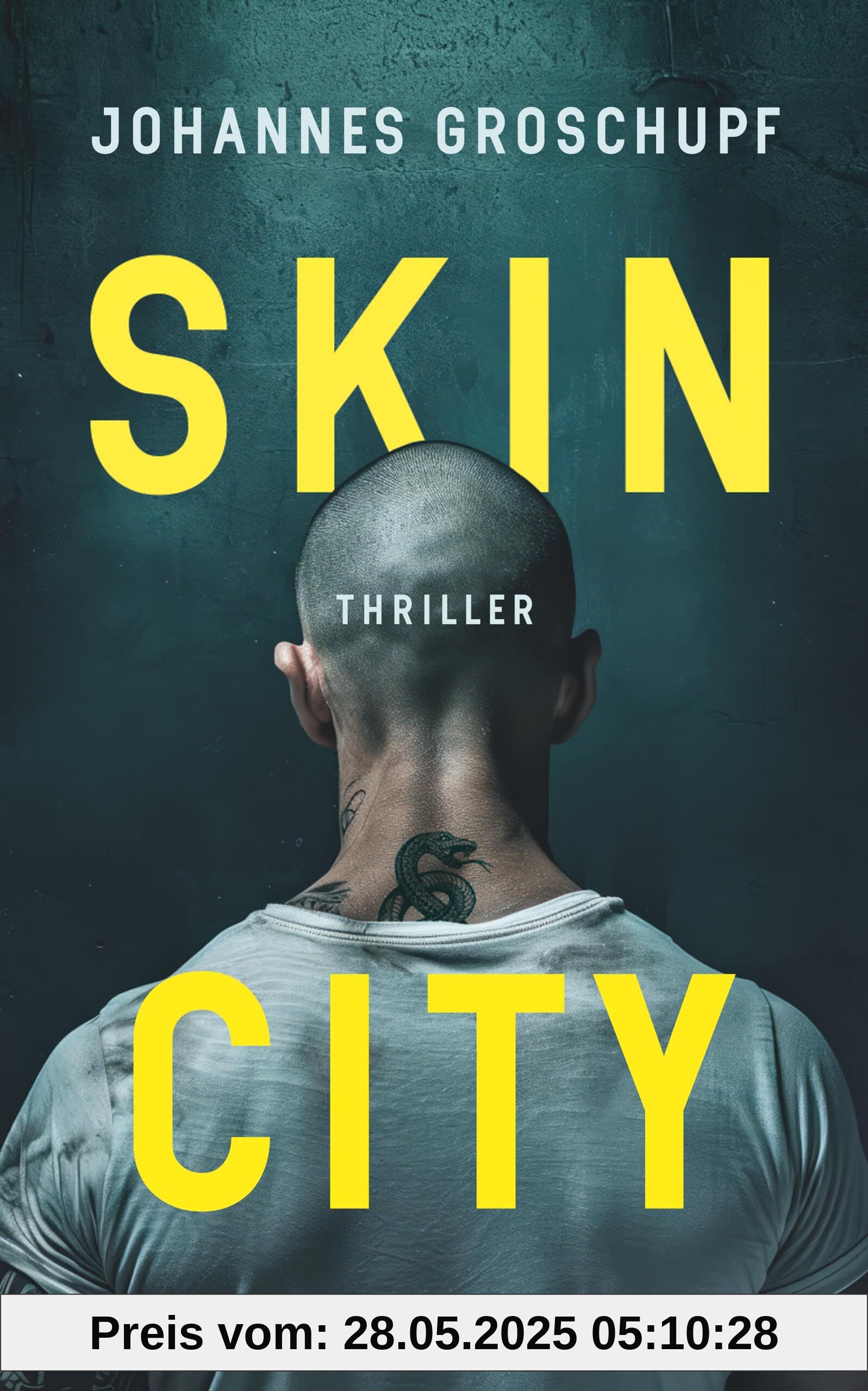 Skin City: Thriller | Das neue Buch des dreifachen Deutschen-Krimipreis-Trägers (Berlin Noir)