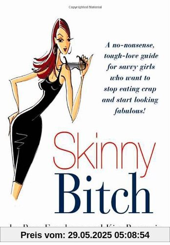 Skinny Bitch Skinny Bitch