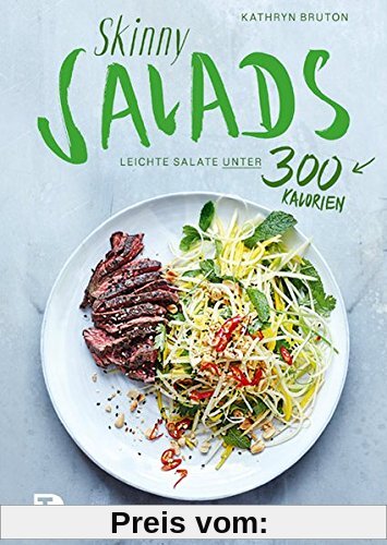 Skinny Salads: Leichte Salate unter 300 Kalorien