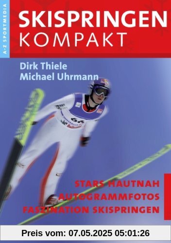 Skispringen Kompakt: Skispringen von A-Z
