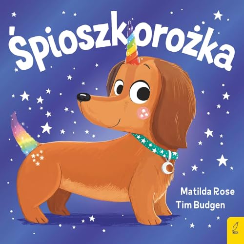 Śpioszkorożka: Sklepik z magicznymi zwierzętami von Wilga