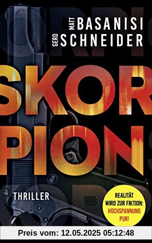 Skorpion: Thriller - Ein hoch spannender Roman mit dem echten Wissen eines ehemaligen Bundesermittlers (David Keller, Band 1)