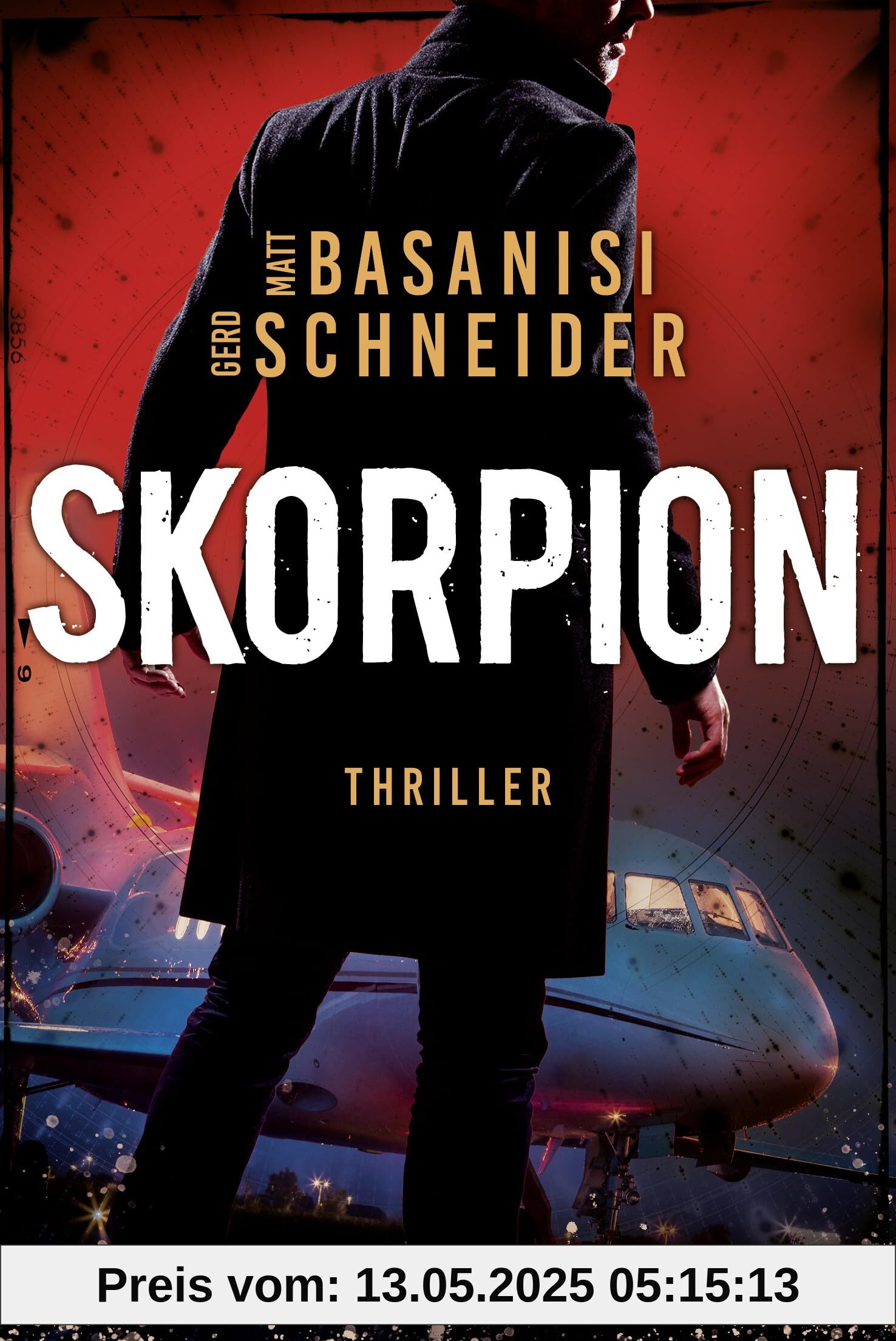 Skorpion: Thriller - Hochexplosive Spannung voller Action und internationalen Verflechtungen (David Keller, Band 1)