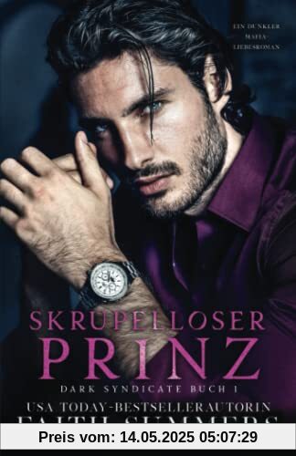 Skrupelloser Prinz: Mafia Dark Romance (Dark Syndicate, Band 1)