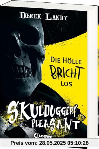 Skulduggery Pleasant (Band 15 1/2) - Die Hölle bricht los: Die Anfänge einer Legende - Das Prequel der Urban-Fantasy-Kultserie