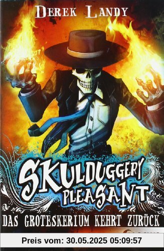 Skulduggery Pleasant 02. Das Groteskerium kehrt zurück Skulduggery Pleasant 02. Das Groteskerium kehrt zurück