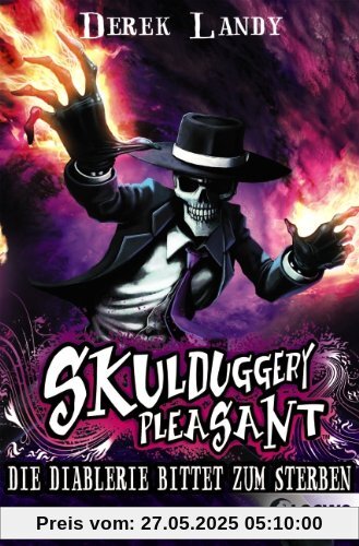 Skulduggery Pleasant 03. Die Diablerie bittet zum Sterben Skulduggery Pleasant 03. Die Diablerie bittet zum Sterben