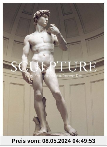 Skulptur: Von der Antike bis zur Gegenwart