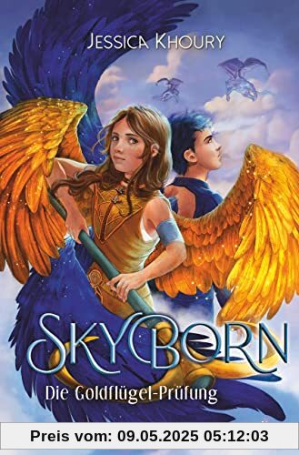 Skyborn – Die Goldflügel-Prüfung: Abenteuerliche Fantasy ab 10