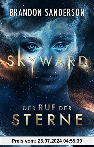 Skyward - Der Ruf der Sterne: Roman (Claim the Stars, Band 1)