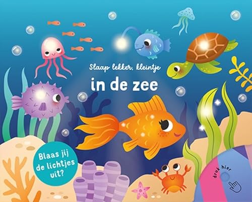 Slaap lekker, kleintje - In de zee: Blaas jij de lichtjes uit? Slaap lekker, kleintje - In de zee: Blaas jij de lichtjes uit? von Lantaarn Publishers