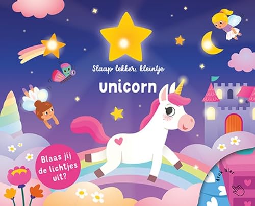 Slaap lekker, kleintje Unicorn: Blaas jij de lichtjes uit? Slaap lekker, kleintje Unicorn: Blaas jij de lichtjes uit? von Lantaarn Publishers