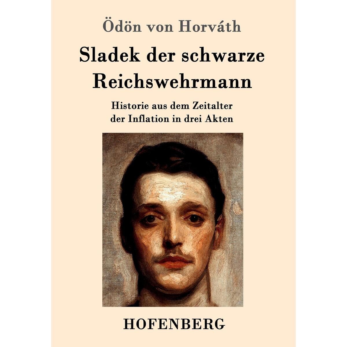 Sladek der schwarze Reichswehrmann von Hofenberg