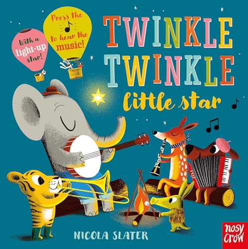 Twinkle Twinkle Little Star: Sound Buttons to Press and a Light Up Star Surprise! (Nicola Slater Sound Button series) Twinkle Twinkle Little Star: Sound Buttons to Press and a Light Up Star Surprise! (Nicola Slater Sound Button series)
