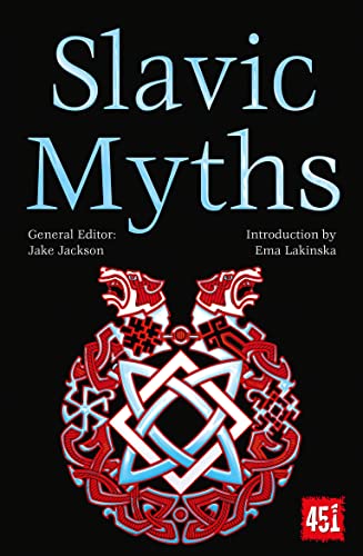 Slavic Myths (World's Greatest Myths and Legends)