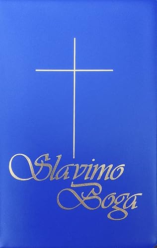 Slavimo Boga (blau): Hrvatski katolicki moltivenik i pjesmarica [Kroatisches katholisches Gebet- und Gesangbuch]