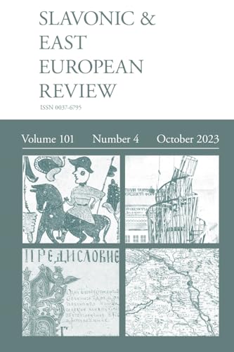 Slavonic & East European Review (101: 4) 2023 von Modern Humanities Research Association
