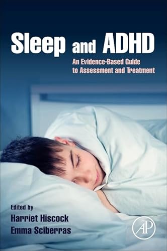 Sleep and ADHD: An Evidence-Based Guide to Assessment and Treatment von Academic Press