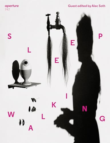Sleepwalking: Aperture 247 (Aperture Magazine, 247) von Aperture