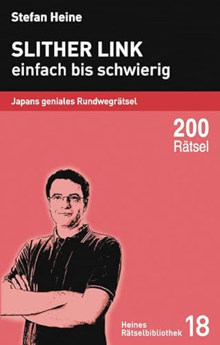 Slither Link - einfach bis schwierig: Japans geniales Rundwegrätsel (Heines Rätselbibliothek) von verlag presse service