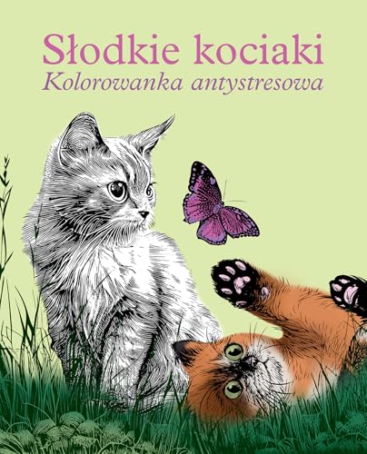Słodkie kociaki Kolorowanka antystresowa Słodkie kociaki Kolorowanka antystresowa von Buchmann