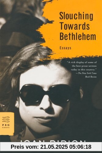 Slouching Towards Bethlehem (FSG Classics)