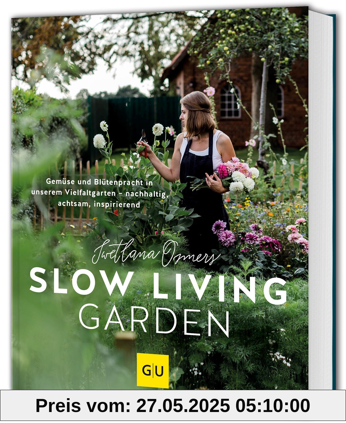 Slow Living Garden: Gemüse und Blütenpracht in unserem Vielfaltgarten – nachhaltig, achtsam, inspirierend Slow Living Garden: Gemüse und Blütenpracht in unserem Vielfaltgarten – nachhaltig, achtsam, inspirierend