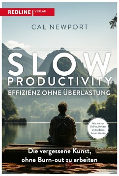 Slow Productivity - Effizienz ohne Überlastung (eBook, PDF) von Redline