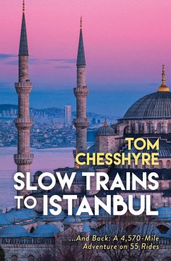 Slow Trains to Istanbul (eBook, ePUB) von Summersdale
