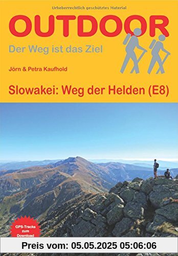 Slowakei: Weg der Helden (E8) (Der Weg ist das Ziel)