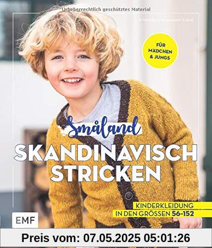 Småland – Skandinavisch stricken für Babys und Kinder: Kinderkleidung in den Größen 56–152
