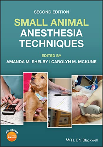 Small Animal Anesthesia Techniques von Wiley-Blackwell