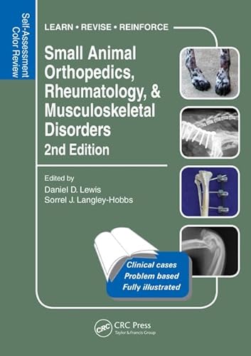 Small Animal Orthopedics, Rheumatology & Musculoskeletal Disorders: Self-Assessment Color Review: Self-Assessment Color Review 2nd Edition (Veterinary Self-Assessment Color Review Series) von CRC Press