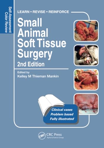 Small Animal Soft Tissue Surgery: Self-Assessment Color Review, Second Edition von CRC Press