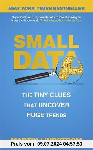 Small Data: The Tiny Clues That Uncover Huge Trends: New York Times Bestseller