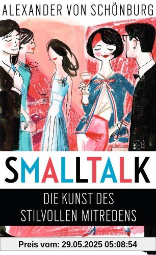 Smalltalk: Die Kunst des stilvollen Mitredens