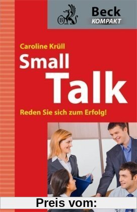 Smalltalk: Reden Sie sich zum Erfolg!