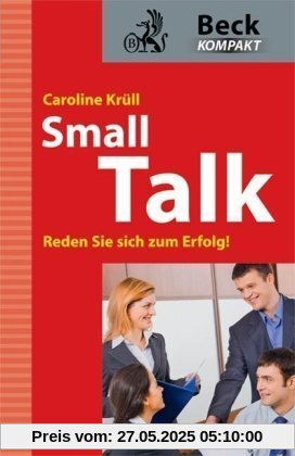 Smalltalk: Reden Sie sich zum Erfolg!